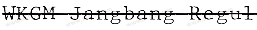 WKGM Jangbang Regul字体转换